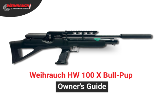 Weihrauch HW 100 X Bull-Pup Owner’s Guide