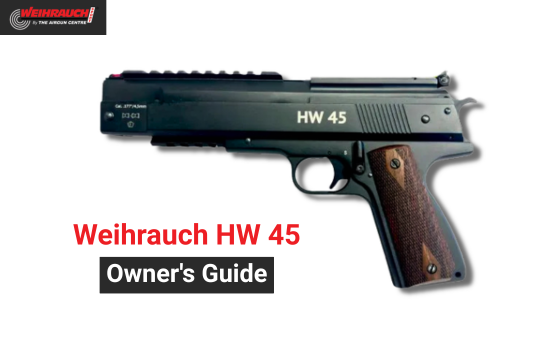 Weihrauch HW 45 Owner’s Guide